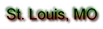  [ St. Louis, MO ] 